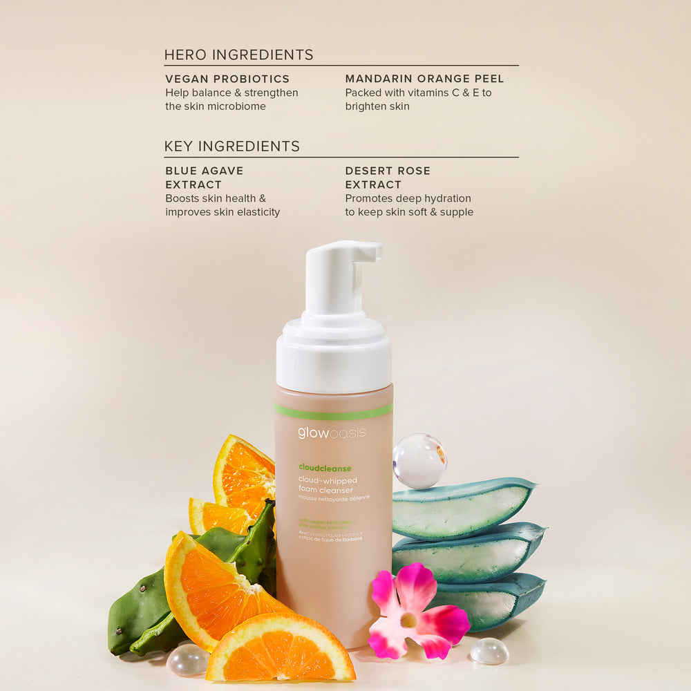 glowoasis vegan probiotic + mandarin orange peel cloudcleanse cloud-whipped foam cleanser’s key ingredients, including blue agave extract and desert rose extract.